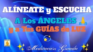 🧡💜🙏 MEDITACIÓN GUIADA PARA ALINEARSE Y ESCUCHAR A LOS ÁNGELES 🙏💜🧡 - (por favor escuchar con 🎧)