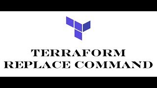 Terraform | Episode 50 | Introduction to alternative to Terraform tainting | Working with replace.