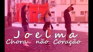 Chora não Coração - Joelma - COREOGRAFIA OFICIAL | Rafael & Dayana (Part. Well Lima)