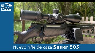 Nuevo Sauer 505: la evolución de todos los rifles de la firma alemana