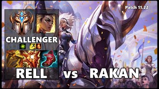 CHALLENGER Support Gameplay - RELL vs RAKAN Patch 11.22