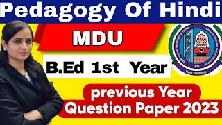 mdu b.ed 1st year previous question papers|pedagogy of hindi b.ed 1st year previous year ques #mdu