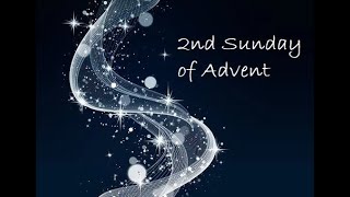 2nd Sunday of Advent, December 10, 2023 AM