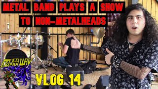 Midway Breakway Vlog 14: Metal Band Plays To Non-Metalheads