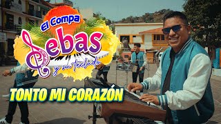 Tonto Mi Corazón ( Video Oficial ) - El Compa Sebas Y Su Teclado ( Gigantes De La Costa )