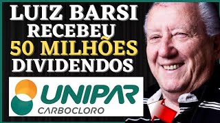 Fabio Baroni: Luiz Barsi Recebeu 50 Milhões de dividendos de Unipar