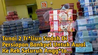 Tunai 2 Tr*liun Sudah Di Persiapan Bankpel Untuk Awal Ke Rek Seluruh Angg*ta