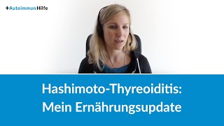 Hashimoto-Thyreoiditis: Mein Ernährungsupdate