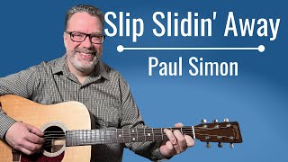 How to Play Slip Slidin' Away by Paul Simon - Acoustic Guitar Lesson