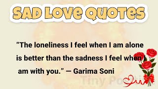 Sad Love Quotes – Sad Quotes About Love and Pain #quotes #love #sad #messages