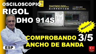 3/5 RIGOL DHO914S, Comprobando Ancho de Banda. Rigol DHO800 - DHO900.