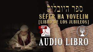 SEFER HA YOVELIM LIBRO DE LOS JUBILEOS AUDIOLIBRO Y PDF