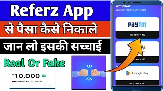 Referz App Withdrawal l Referz App app se paisa kaise kamaye l referz app