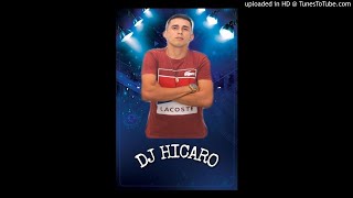 AO SOM DO PISEIRO DJ HICARO 2021