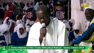 S. ELIMANE NDIAYE  MATLABOU SHIFA I: GAMOU 2024 - DAHIRA MATLABOU SHIFA-I TOUBA NDIOUDIOUF NDIOUM