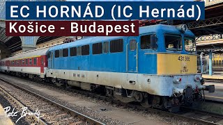 TRIP REPORT | EC Hornád / IC Hernád | Košice to Budapest | EuroCity train? | 1st class