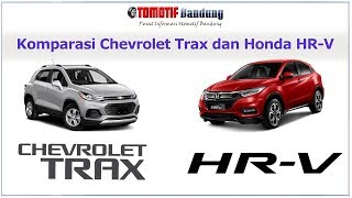 Komparasi Chevrolet Trax vs Honda HRV