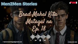 Brad Mahal Kita Matagal na Ep 18 | M2M Story