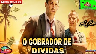 O Cobrador de Dívidas (2018) Filme De Ação Com Scott Adkins completo