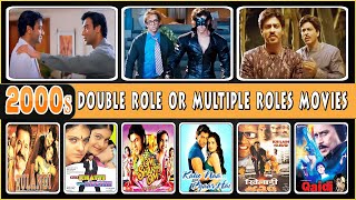 2000s Bollywood Actors Double Role or Multiple Roles Movies | All Bollywood Double Roles Films.