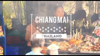 Thailand Travels - Chiang Mai - A Little Bit of Everything