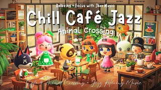 Chill Café Jazz Ambience | ☕"Coffee Time!" Animal Crossing Relaxing Music for Study, Work, & Focus