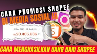 KENAPA SHOPEE Affiliate di Media Sosial Sangat Menguntungkan? INI DIA CARA PROMOSI SHOPEE AFFILIATE