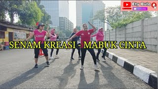 SENAM KREASI - MABUK CINTA