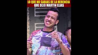 lo que no sabias de la herencia que dejo Martin Elias