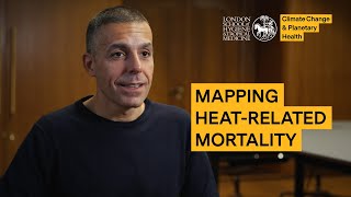 Mapping Heat-Relation Mortality - Professor Antonio Gasparrini