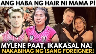 Mylene Paat, IKAKASAL na sa isang FOREIGNER na Volleyball Player din! HABA ng HAIR ni MAMA P!