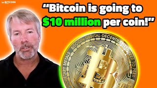 Bitcoin's 10 Million Price Explosion! - Michael Saylor