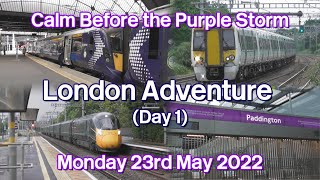 Calm Before The Purple Storm: London Adventure Day 1 (23/05/2022)