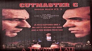 (FULL MIXTAPE) Cutmaster C - Hood Rich Pt. 3: A Topline Tale (2002)