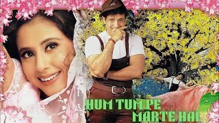 Hum Tum Pe Marte Hain 1999 HD FULL MOVIE @kanikacine  SUBSCRIBE PLEASE