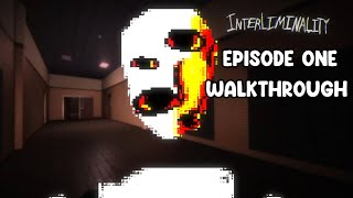 ROBLOX: Interliminality - Episode One Walkthrough