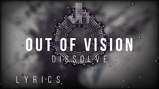 Out Of Vision - Dissolve Lyrics -JesLa Music-