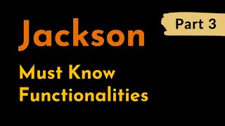 Most Used and Important Jackson Functionalities with Examples | Compare JSON Objects | Geekific