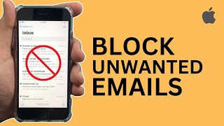 How to Block Unwanted Emails on iPhone? | Unsubscribe & Blocking