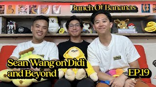 EP. 19 - Sean Wang on His Journey with Dìdi