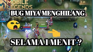 BUG MIYA MENGHILANG DARI LANE ? 😲SELAMA 1 MENIT !!