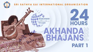 Worldwide Akhanda Bhajan 2024- Part 01 | SSSIO | Sathya Sai Baba