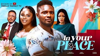 IN YOUR PLACE (New Movie) starring Maurice Sam.. Juliet Njemanze, Nini Mbonu 2024 Nollywood Movie