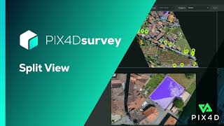 Pix4D - PIX4Dsurvey feature: Split View