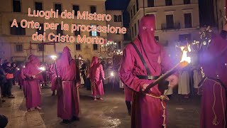 Luoghi del Mistero: a Orte, per la processione del Cristo Morto