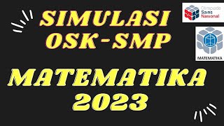 PEMBAHASAN SIMULASI OSK MATEMATIKA SMP 2023 OLEH PAK BAHTRA SINAGA (FGO)