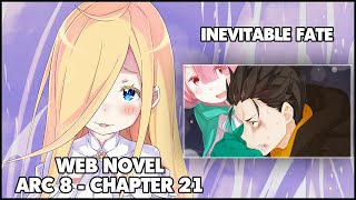 Re: Zero Arc 8 Chapter 21 Web Novel Summary "Inevitable Fate"