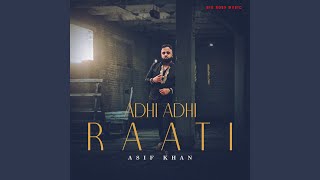 Adhi Adhi Raati