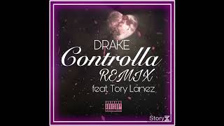 Drake - Controlla Remix (Remade) (feat. Tory Lanez)