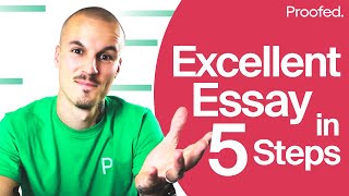 How To Construct an Excellent Essay in 5 Steps | Proofed